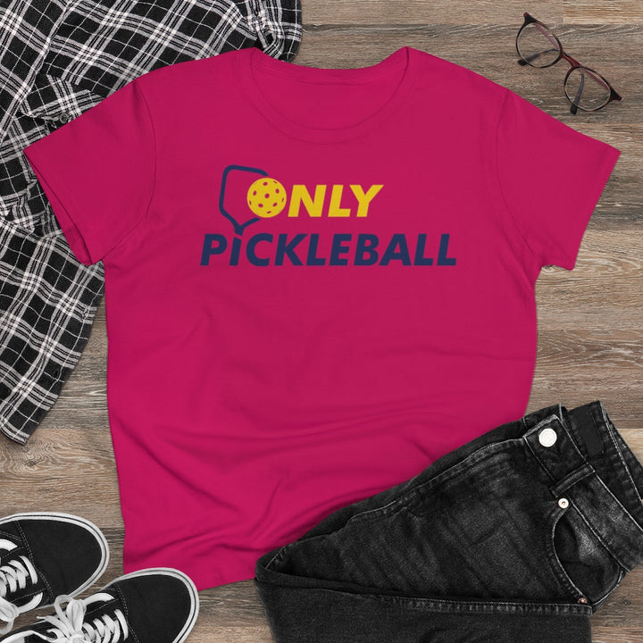 Women's T-Shirt - Only Pickleball - Free w/orders over $100