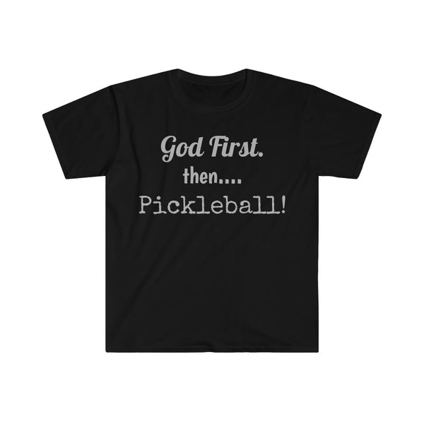 Men's T-Shirt - God First Then Pickleball