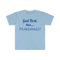 Men's T-Shirt - God First Then Pickleball