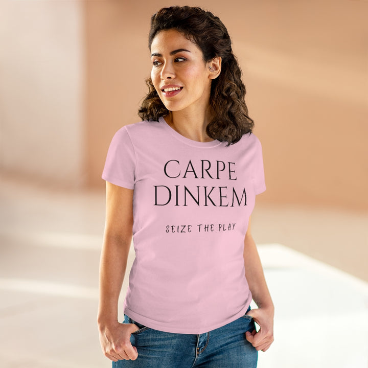 Women's T-Shirt - Carpe Dinkem