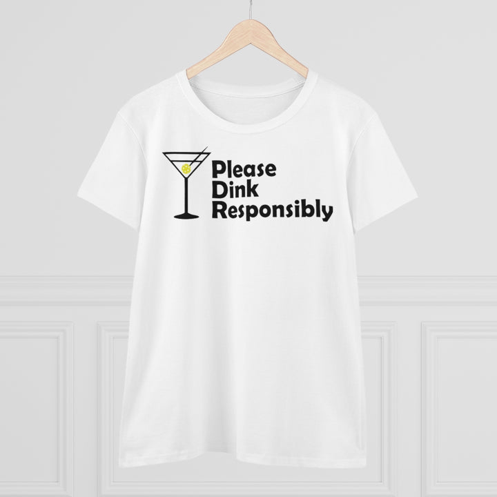 Women's T-Shirt - Please Dink Responsibly