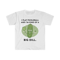 Men's T-Shirt - I'm Kind Of A Big Dill