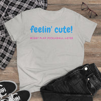 Women's T-Shirt - Feelin Cute