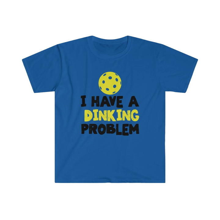 Men's T-Shirt - I Have A Dinking Problem