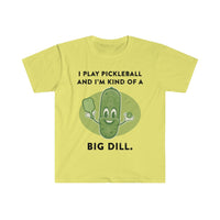 Men's T-Shirt - I'm Kind Of A Big Dill