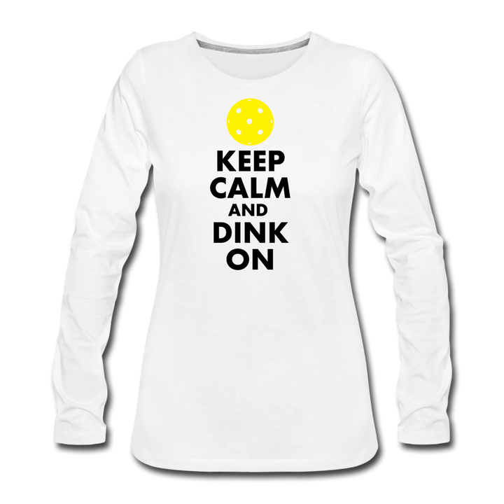 Women's Long Sleeve - Keep Calm And Dink On - white