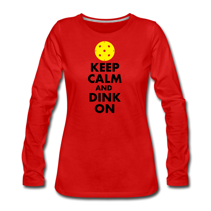 Women's Long Sleeve - Keep Calm And Dink On - red