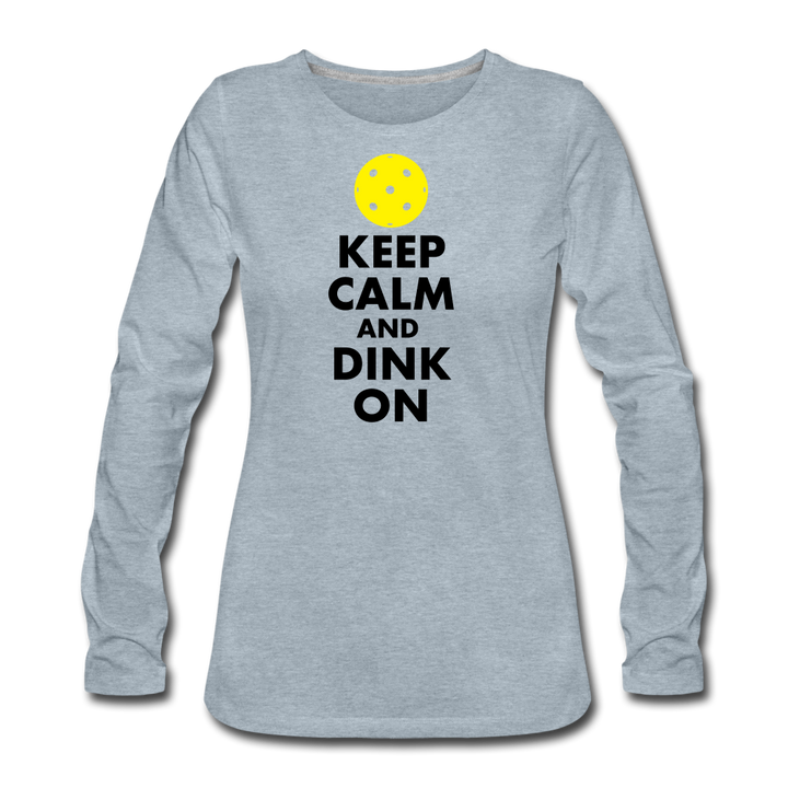 Women's Long Sleeve - Keep Calm And Dink On - heather ice blue