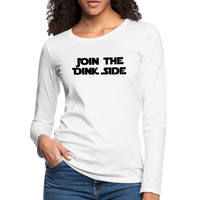 Women's Long Sleeve - Join The Dink Side - white