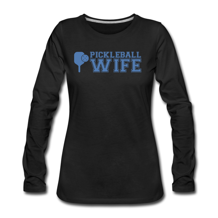 Women's Long Sleeve - Pickleball Wife - black