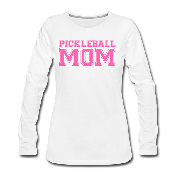 Women's Long Sleeve - Pickleball Mom - white